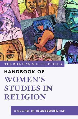 The Rowman & Littlefield Handbook of Women’s Studies in Religion  by Helen T.  Boursier at Abbey's Bookshop, 