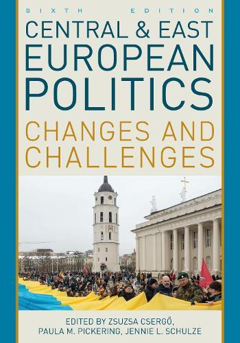 Central and East European Politics: Changes and Challenges  by Paula M. Pickering at Abbey's Bookshop, 