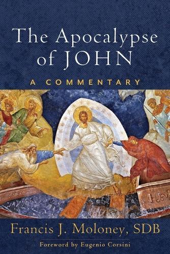 Apocalypse of John: A Commentary  by Francis J Moloney at Abbey's Bookshop, 