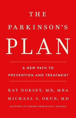 The Parkinson's Plan: A New Path to Prevention and Treatment  by Michael S Okun at Abbey's Bookshop, 
