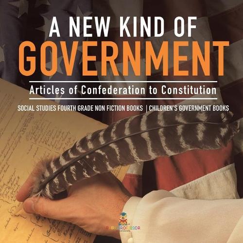 Importance of the First Continental Congress U.S. Revolutionary Period Social Studies Grade 4 Children's Government Books