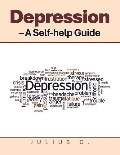 Depression - A Self-help Guide  by Julius C at Abbey's Bookshop, 