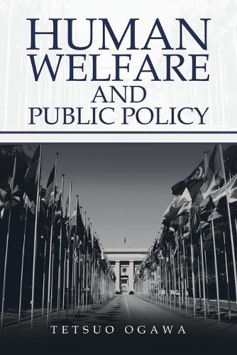 Human Welfare and Public Policy  by Tetsuo Ogawa at Abbey's Bookshop, 
