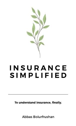 Insurance Simplified  by Abbas Bolurfrushan at Abbey's Bookshop, 