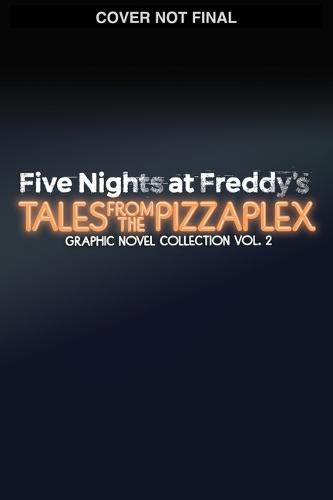 Five Nights at Freddy's: Tales from the Pizzaplex Graphic Novel Collection Vol. 2  by Scott Cawthon at Abbey's Bookshop, 