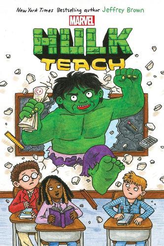 Hulk Teach!  by Jeffrey Brown at Abbey's Bookshop, 