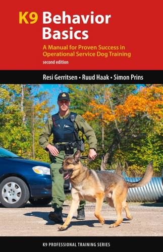 K9 Behavior Basics: A Manual for Proven Success in Operational Service Dog Training  by Resi Gerritsen at Abbey's Bookshop, 