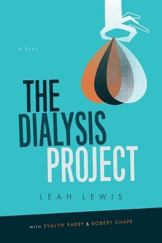 The Dialysis Project  by Leah Lewis at Abbey's Bookshop, 