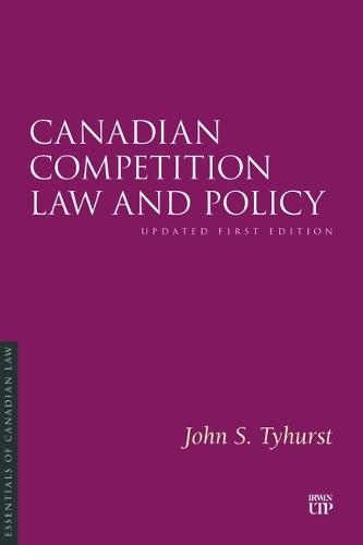 Canadian Competition Law and Policy  by John S. Tyhurst at Abbey's Bookshop, 