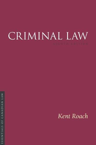 Criminal Law, 8/e  by Kent Roach at Abbey's Bookshop, 