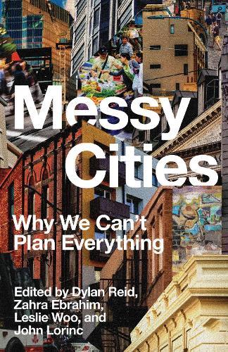 Messy Cities: The Case for Navigating Urban Disorder  by Zahra Ebrahim at Abbey's Bookshop, 
