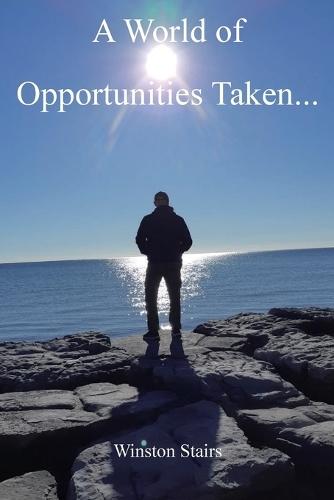A World of Opportunities Taken...