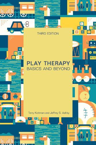 Play Therapy: Basics and Beyond  by Terry Kottman at Abbey's Bookshop, 
