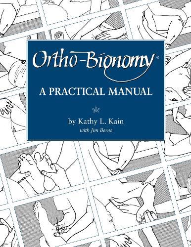 Ortho-Bionomy: A Practical Manual  by Kathy L. Kain at Abbey's Bookshop, 
