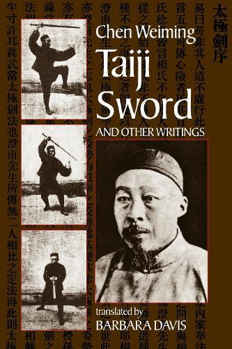 Taiji Sword and Other Writings  by Chen Wei-Ming at Abbey's Bookshop, 