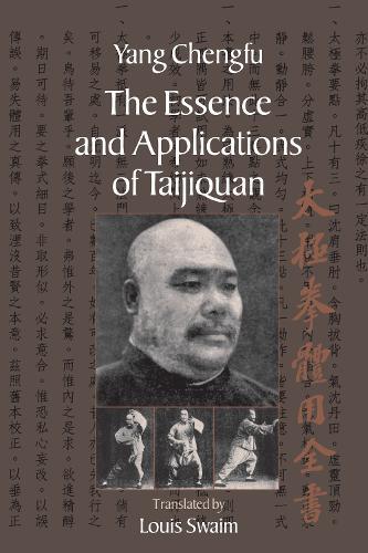 The Essence and Applications of Taijiquan  by Yang Chengfu at Abbey's Bookshop, 