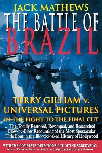 The Battle of Brazil: Terry Gilliam v. Universal Pictures in the Fight to the Final Cut