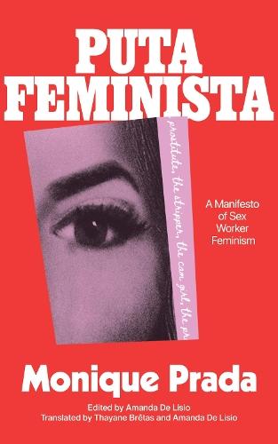 Putafeminista: A Manifesto  by Monique Prada at Abbey's Bookshop, 