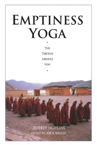Emptiness Yoga: The Tibetan Middle Way  by Jeffrey Hopkins, Ph.D. at Abbey's Bookshop, 