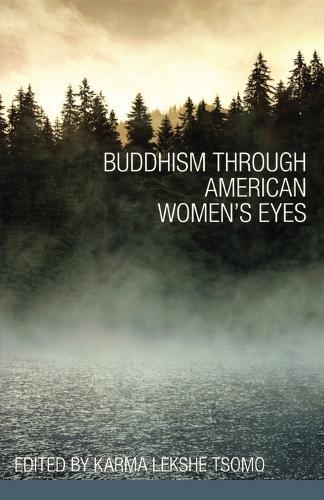 Buddhism through American Women's Eyes  by Karma Lekshe Tsomo at Abbey's Bookshop, 
