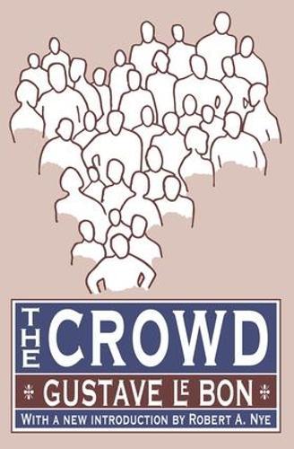 The Crowd  by Gustave Le Bon at Abbey's Bookshop, 