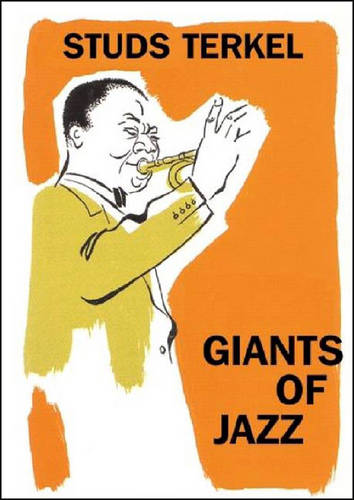 Giants Of Jazz  by Studs Terkel at Abbey's Bookshop, 