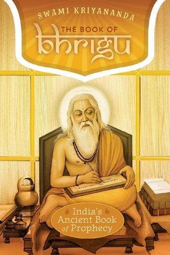 The Book of Bhrigu: India's Ancient Book of Prophecy  by Swami Kriyananda at Abbey's Bookshop, 