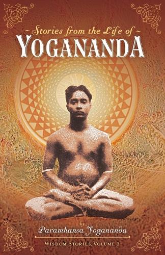Stories from the Life of Yogananda: Wisdom Stories, Volume 3  by Paramhansa Yogananda at Abbey's Bookshop, 