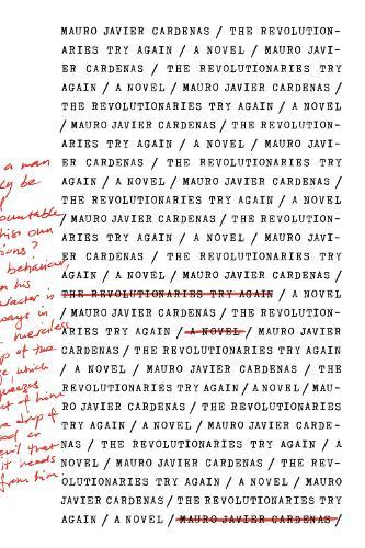 The Revolutionaries Try Again  by Mauro Javier Cardenas at Abbey's Bookshop, 