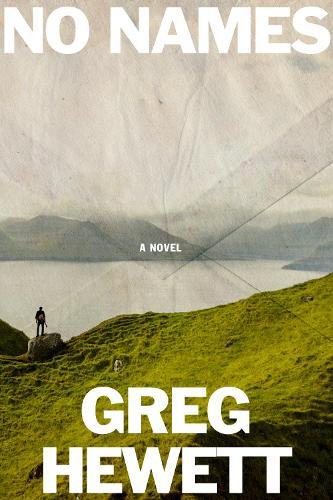 No Names  by Greg Hewett at Abbey's Bookshop, 