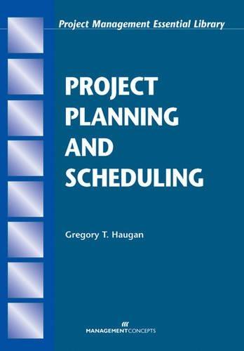 Project Planning and Scheduling  by Gregory T Haugan at Abbey's Bookshop, 