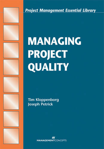 Managing Project Quality  by Timothy J Kloppenborg at Abbey's Bookshop, 