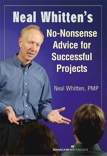 Neal Whitten's No-Nonsense Advice for Successful Projects  by Neal Whitten at Abbey's Bookshop, 