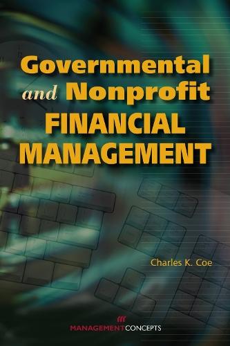Governmental and Nonprofit Financial Management  by Charles K. Coe at Abbey's Bookshop, 
