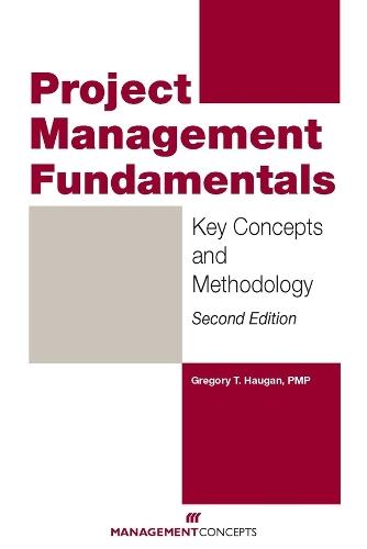 Project Management Fundamentals: Key Concepts and Methodology  by Gregory T Haugan at Abbey's Bookshop, 