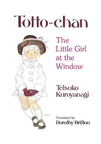 Totto-Chan: The Little Girl at the Window  by Tetsuko Kuroyanagi at Abbey's Bookshop, 