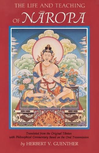 The Life and Teaching of Naropa  by Herbert V. Guenther at Abbey's Bookshop, 