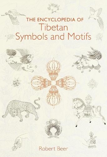 The Encyclopedia of Tibetan Symbols and Motifs  by Robert Beer at Abbey's Bookshop, 