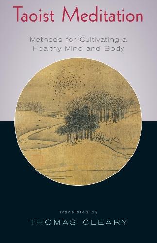 Taoist Meditation: Methods for Cultivating a Healthy Mind and Body  by Thomas Cleary at Abbey's Bookshop, 