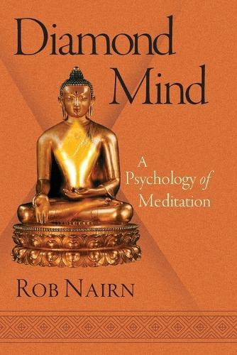 Diamond Mind: A Psychology of Meditation  by Rob Nairn at Abbey's Bookshop, 