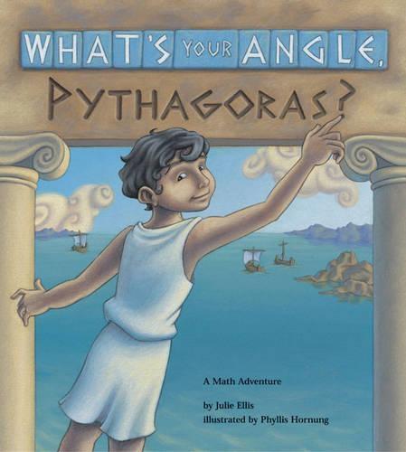 What's Your Angle, Pythagoras?  by Julie Ellis at Abbey's Bookshop, 
