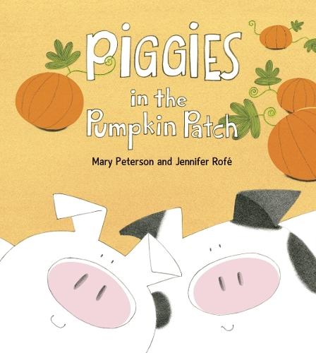 Piggies in the Pumpkin Patch  by Mary Peterson at Abbey's Bookshop, 