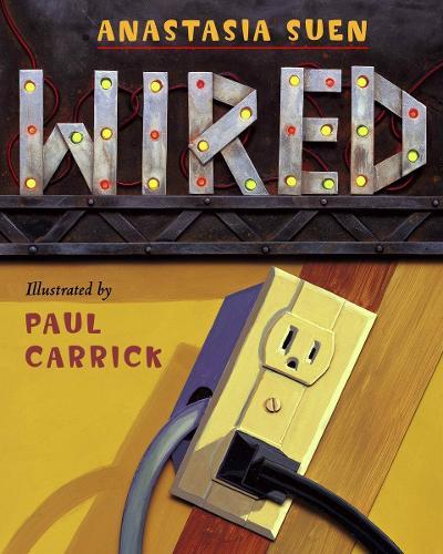 Wired  by Anastasia Suen at Abbey's Bookshop, 
