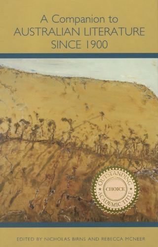 A Companion to Australian Literature since 1900  by Nicholas Birns (Royalty Account) at Abbey's Bookshop, 