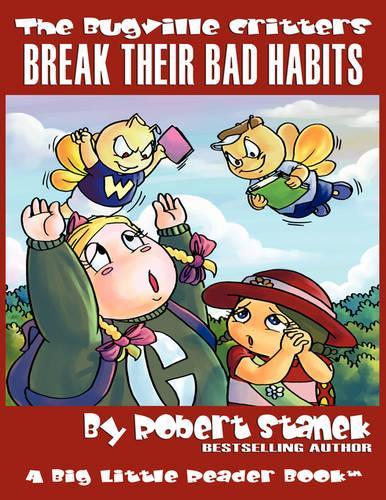 Break Their Bad Habits: Lass Ladybug's Adventures Series  by Robert Stanek at Abbey's Bookshop, 