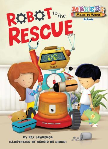 Robot to the Rescue  by Kay Lawrence at Abbey's Bookshop, 