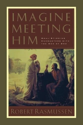 Imagine Meeting Him  by Robert Rasmussen at Abbey's Bookshop, 