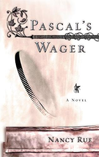 Pascal's Wager  by Nancy Rue at Abbey's Bookshop, 