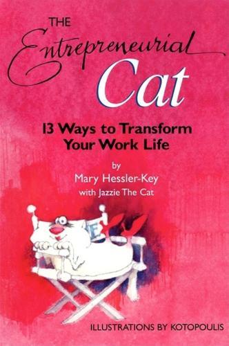 The Entrepreneurial Cat: 13 Ways to Transform Your Work Life  by Hessler at Abbey's Bookshop, 