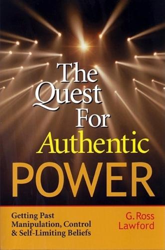 The Quest for Authentic Power- Getting Past Manipulation, Control and Self-Limiting Beliefs  by LAWFORD at Abbey's Bookshop, 